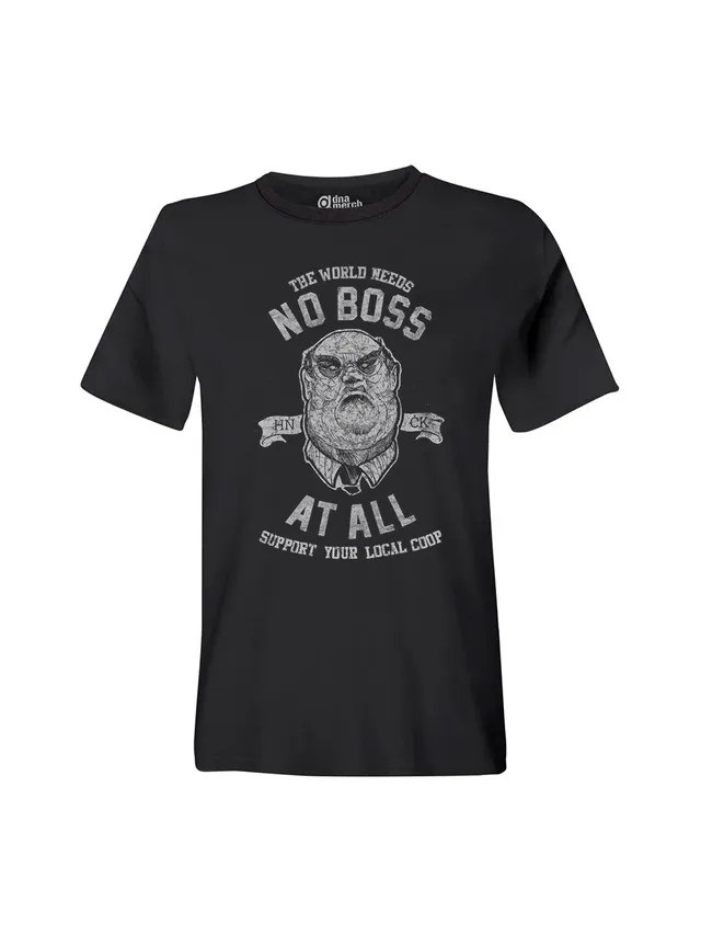 dna merch No Boss At All T-Shirt Schwarz Biobaumwolle