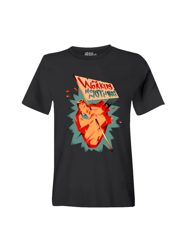 dna merch No Workers T-Shirt schwarz Biobaumwolle