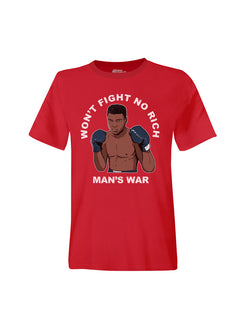 dna merch Won't Fight No Rich Man's War T-Shirt Unisex