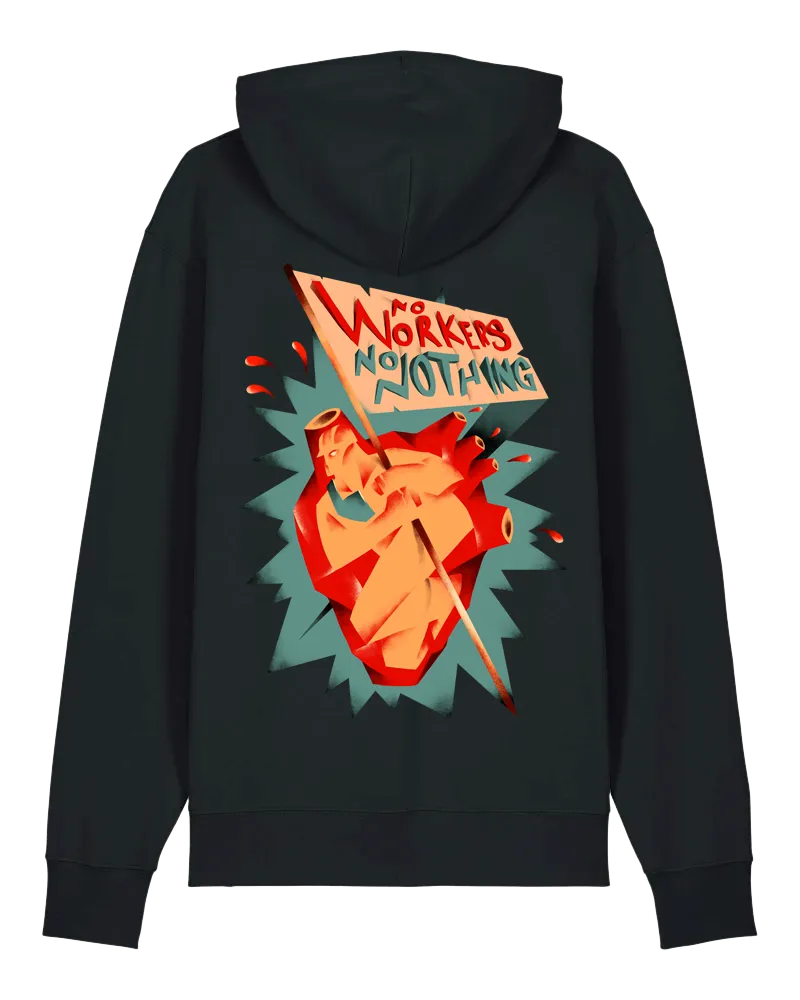 dna merch No Workers No Nothing Hoodie Front Backprint