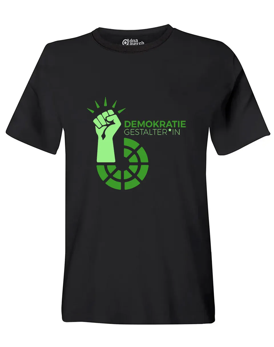 dna merch Demokratiegestalterin T-Shirt Unisex schwarz Statement