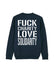 dna merch Fuck Charity Love Solidarity Sweatshirt schwarz