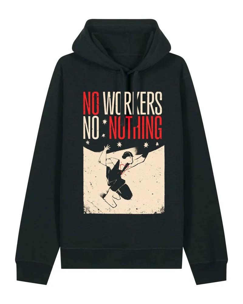 dna merch No Workers No Nothing 2026 Hoodie Biobaumwolle