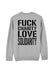 dna merch Fuck Charity Love Solidarity Sweatshirt schwarz