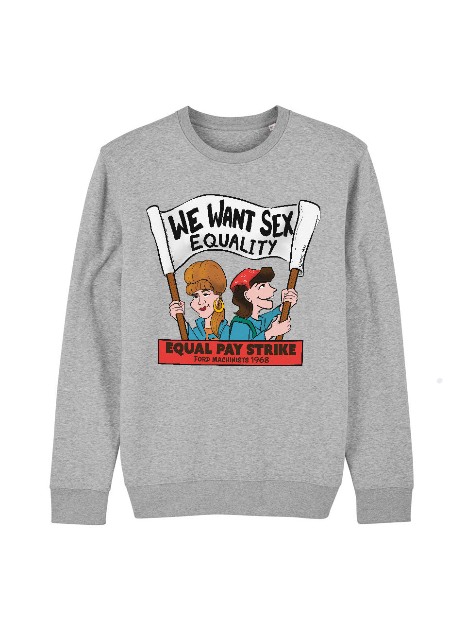 dna merch Ford Dagenham Rundhalspullover Frauenstreik-Print