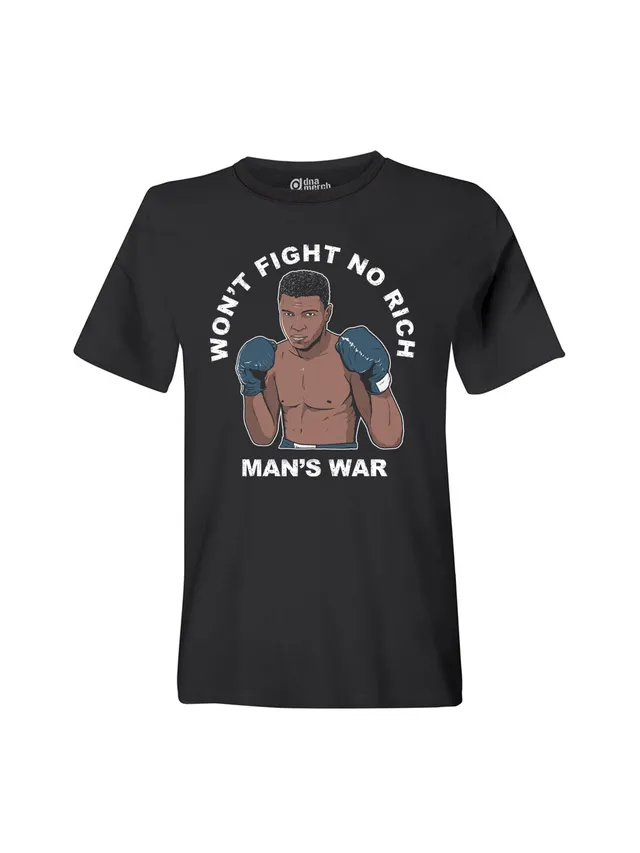 dna merch Won't Fight No Rich Man's War T-Shirt Unisex