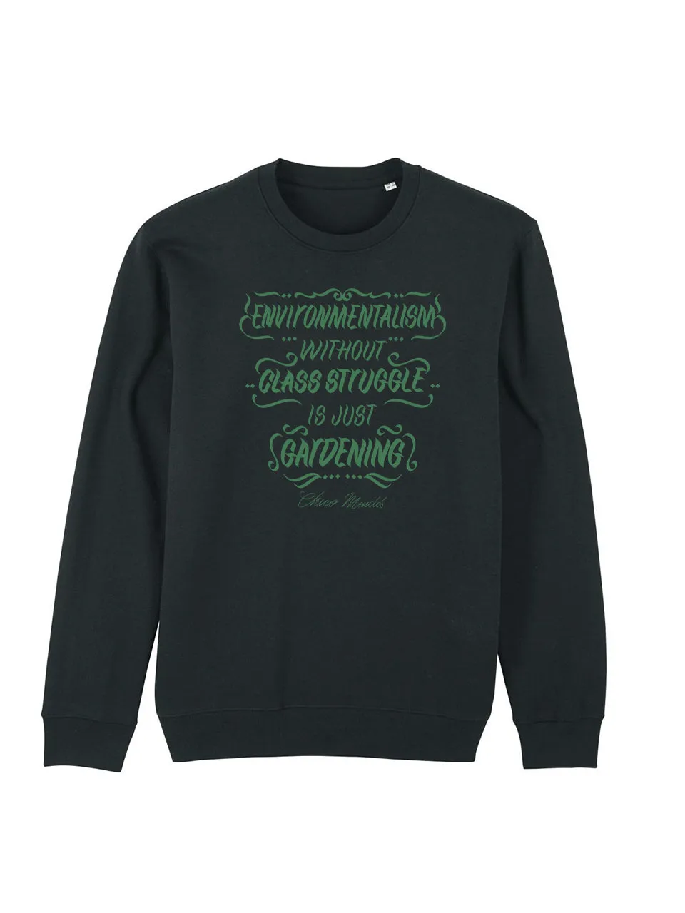 dna merch Chico Mendes Environmentalism Sweatshirt