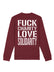 dna merch Fuck Charity Love Solidarity Sweatshirt schwarz
